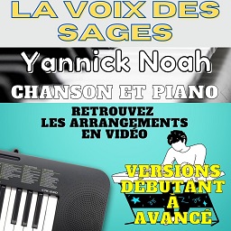tuto La Voix des Sages de Yannick Noah